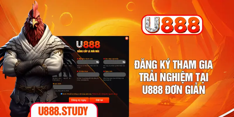 Đăng ký tham gia trải nghiệm tại U888 đơn giản