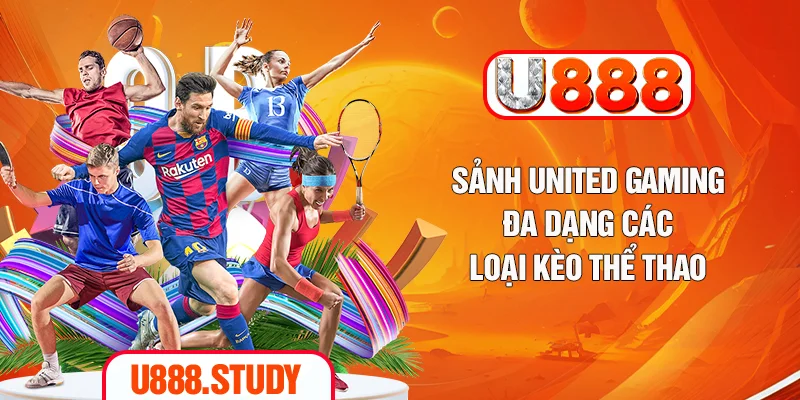 Sảnh United Gaming đa dạng các loại kèo thể thao
